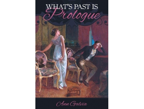Livro Whats Past Is Prologue De Ann Galvia (inglês)