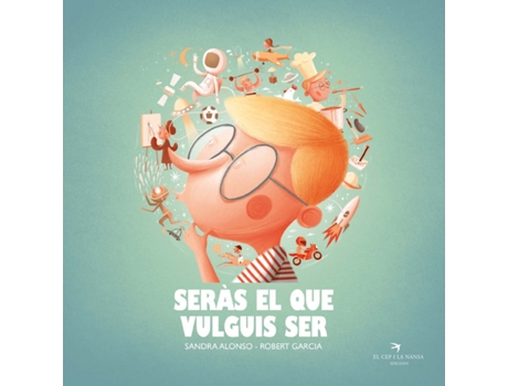 Livro Seràs El Que Vulguis Ser de Sandra Alonso Villar (Catalão)
