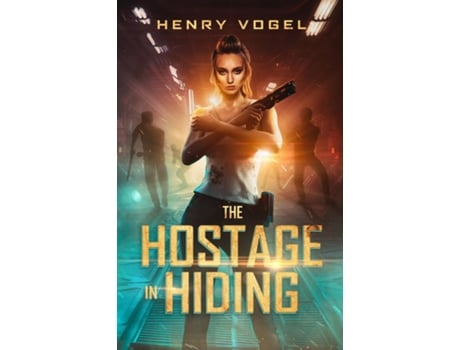 Livro The Hostage In Hiding De Henry Vogel (inglês)