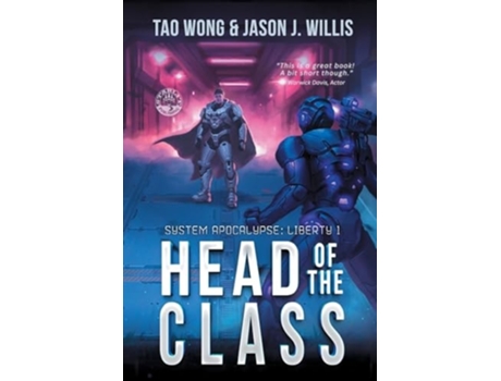 Livro Head of the Class Book One of the System Apocalypse Liberty series de Tao Wong e Jason J Willis (Inglês)