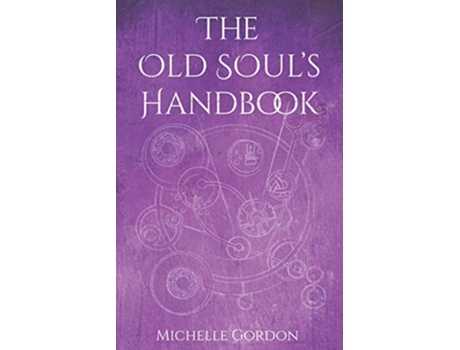 Livro The Old Souls Handbook De Michelle Gordon (inglês)