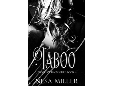 Livro Taboo A contemporary dark fantasy action adventure Blood of Kaos Series de Nesa Miller (Inglês)