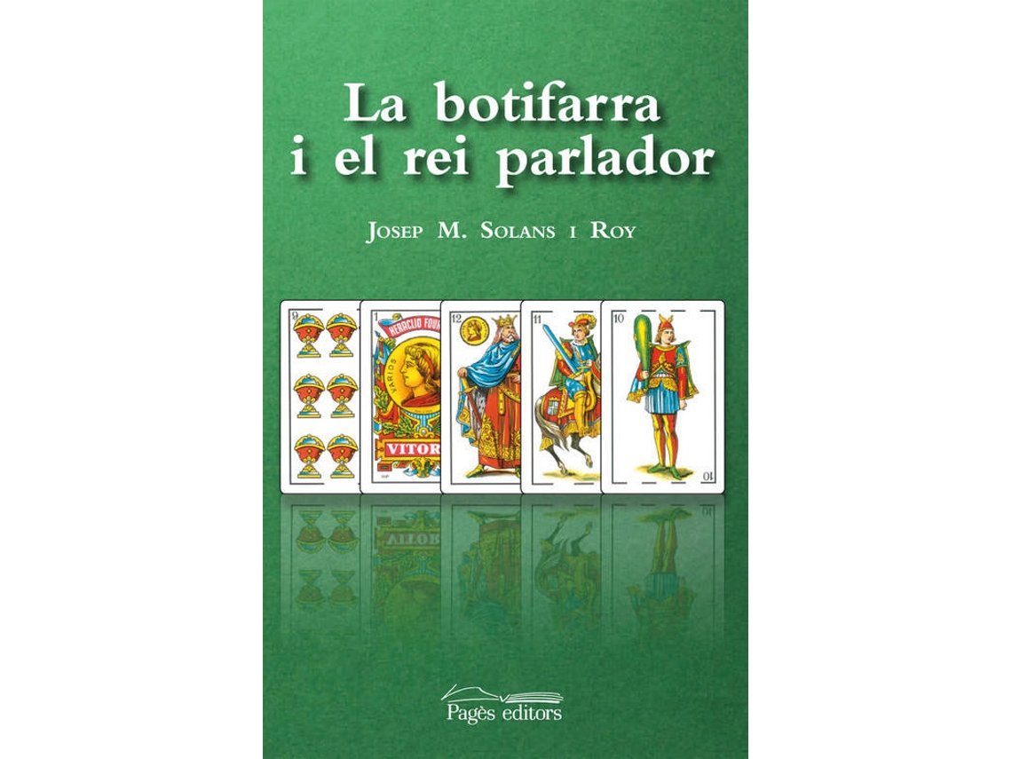 Livro La Botifarra I El Rei Parlador de Josep M Solans Roy