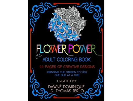Livro Flower Power Adult Coloring Book de Dawné Dominique D Thomas Jerlo (Inglês)