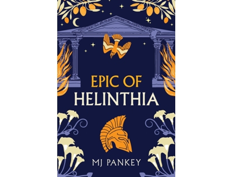 Livro Epic of Helinthia A Gripping Tale of Gods and Mortals in Ancient Greece de MJ Pankey (Inglês)