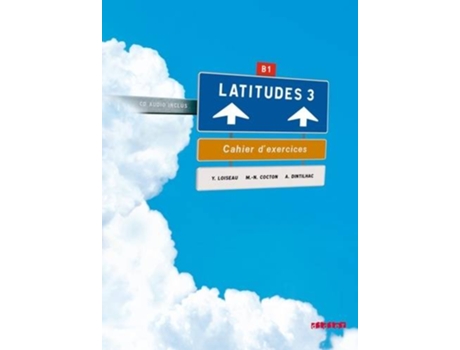 Livro Latitudes 3 B1 - Cahier d'exercices