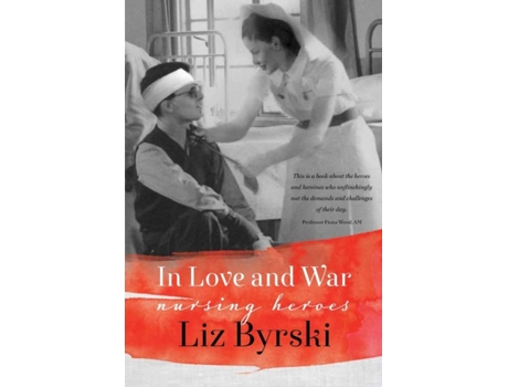 Livro In Love and War de Liz Byrski (Inglês)