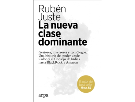 Livro La Nueva Clase Dominante de Rubén Juste (Espanhol)