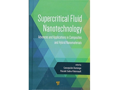 Livro Supercritical Fluid Nanotechnology de Concepcion Domingo Pascual e Pascale Subra-Paternault (Inglês - Capa Dura)