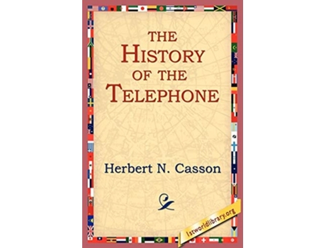 Livro The History Of The Telephone De Herbert N Casson (inglês)