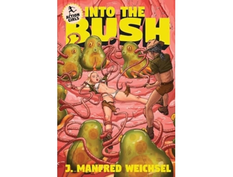 Livro Into the Bush de J Manfred Weichsel (Inglês)