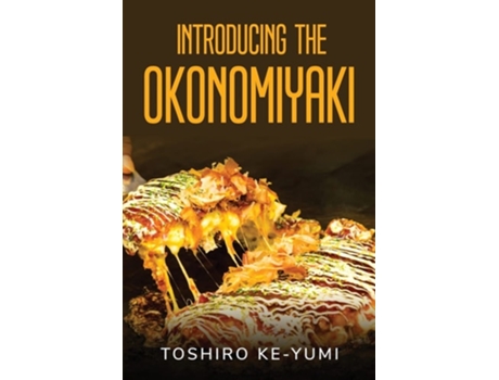 Livro Introducing The Okonomiyaki De Toshiro Ke-yumi (inglês)