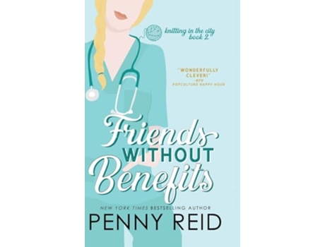 Livro Friends Without Benefits An Unrequited Romance de Penny Reid (Inglês - Capa Dura)