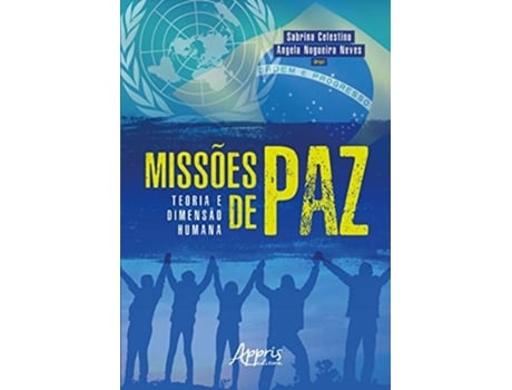 Livro Missões De Paz Teoria E Dimensão Humana de Sabrina Celestino (Português do Brasil)