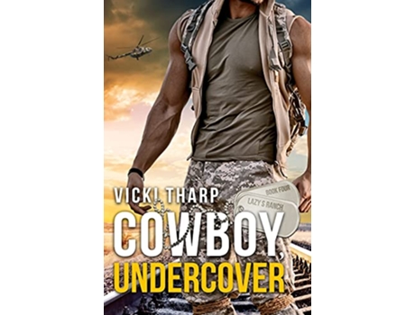 Livro Cowboy Undercover 4 Lazy S Ranch de Vicki Tharp (Inglês)