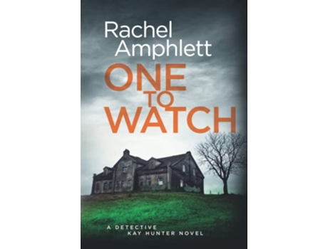 Livro One to Watch A gripping murder mystery Detective Kay Hunter 3 de Rachel Amphlett (Inglês)