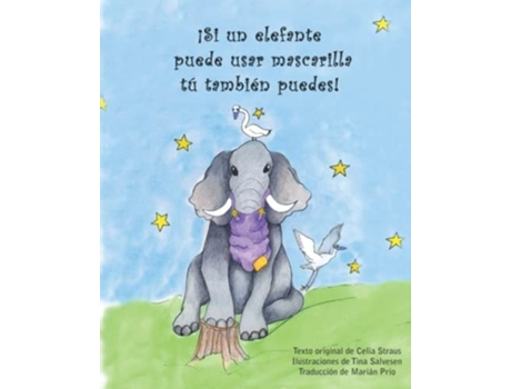 Livro ¡si Un Elefante Puede Usar Mascarilla Tú También Puedes! De Celia Straus (espanhol)