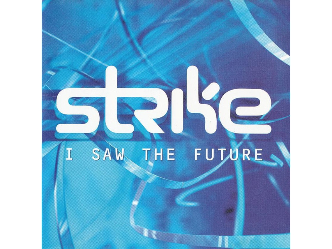CD Strike - I Saw The Future