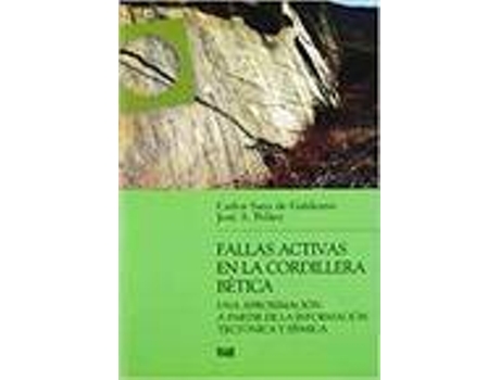 Livro Fallas Activas En La Cordillera Betica Una Aproximacion de Varios Autores