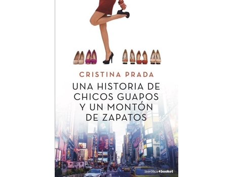 Livro Una Historia De Chicos Guapos Y Un Monton De Zapatos de Cristina Prada (Espanhol)
