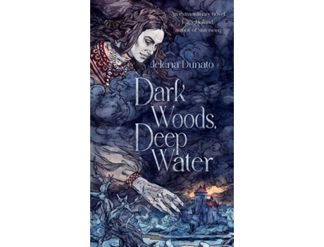 Livro Dark Woods, Deep Water de Jelena Dunato (Inglês)