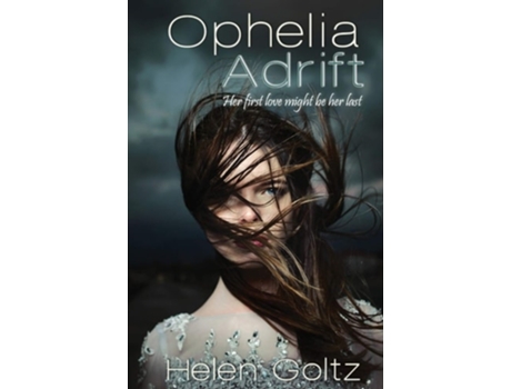 Livro Ophelia Adrift De Helen Goltz (inglês)