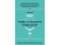 Livro Ventilation Und Atemmechanik Bei Sauglingen Und Kleinkindern Unter Narkosebedingungen De J Wawersik (alemão)