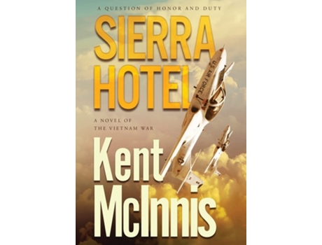 Livro Sierra Hotel De Kent Mcinnis (inglês - Capa Dura)
