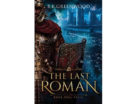 Livro Last Roman de Bk Greenwood (Inglês)