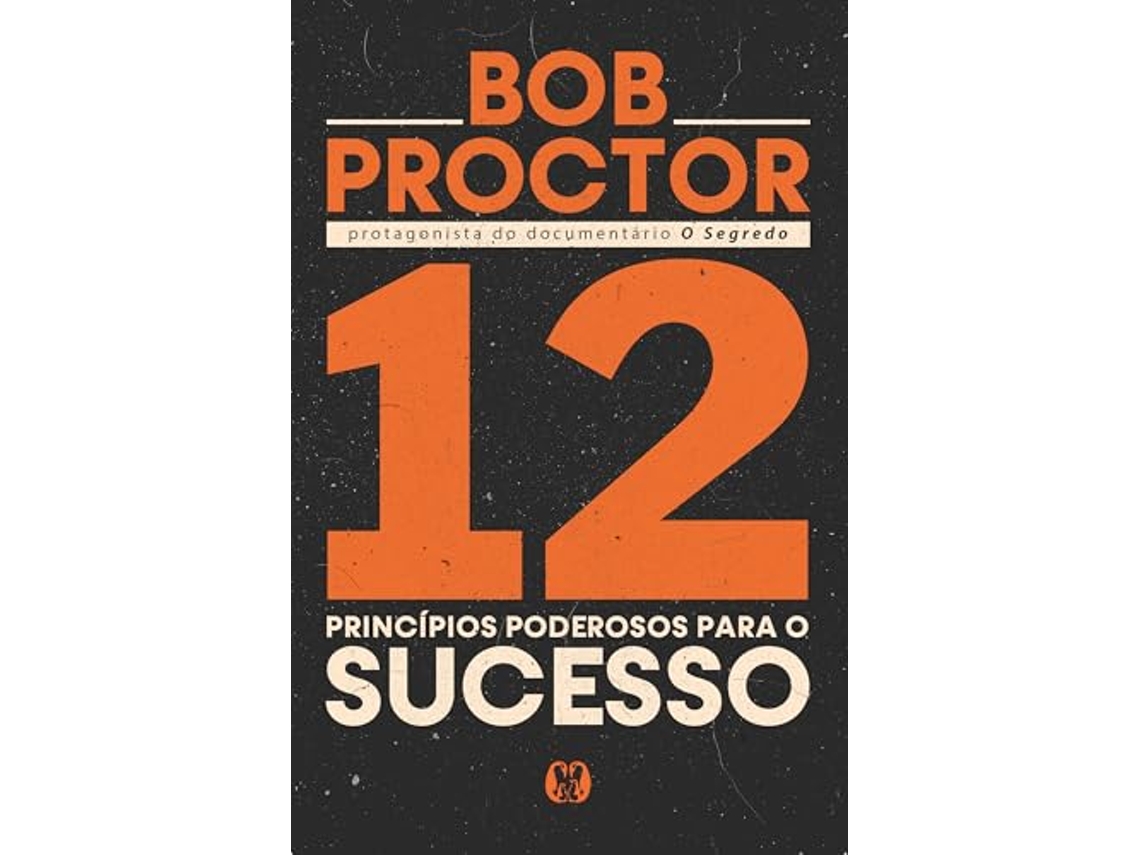 Livro 12 Princípios Poderosos Para O Sucesso de Bob Proctor (Português)