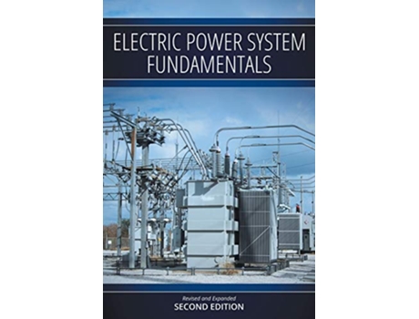 Livro Electric Power System Fundamentals Revised and Expanded Second Edition de Robert M Clough, Nael Saad et al. (Inglês)