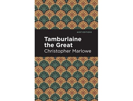 Livro Tamburlaine the Great de Christopher Marlowe (Inglês - Capa Dura)