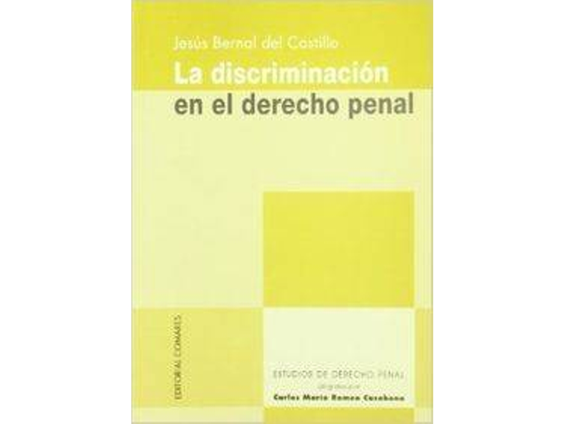 Livro La Discriminacion En Derecho Penal de Jesús Bernal del Castillo (Espanhol)