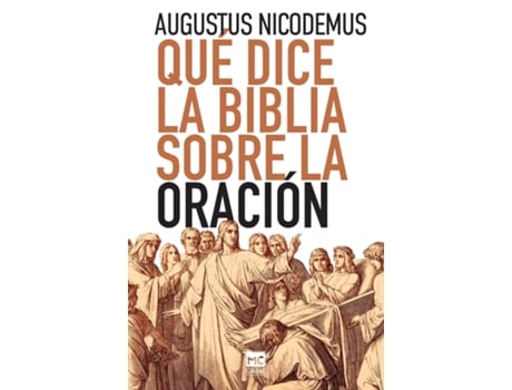 Livro Qué dice la Biblia sobre la oración de Augustus Nicodemus (Inglês)