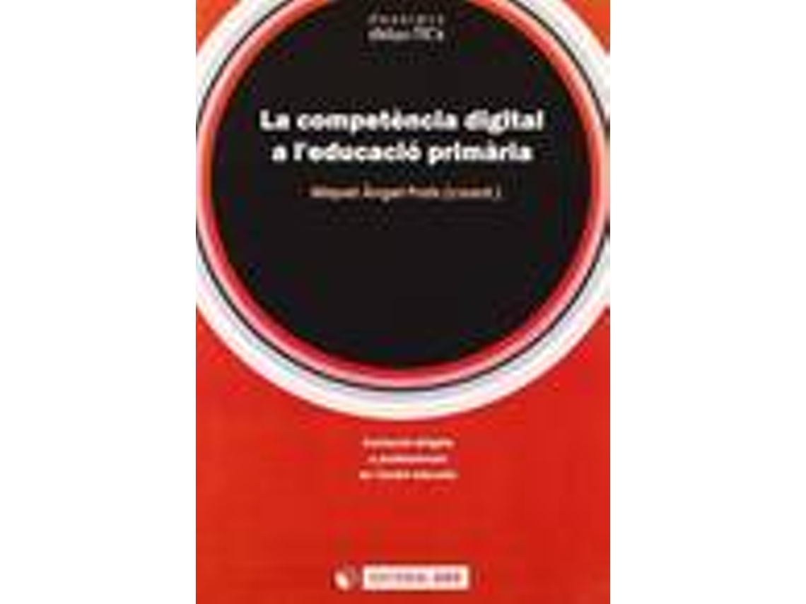 Livro La Competéncia Digital A Læeducació Primária de Aavv