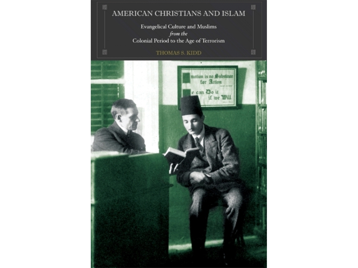 Livro American Christians And Islam De Thomas S Kidd (inglês)