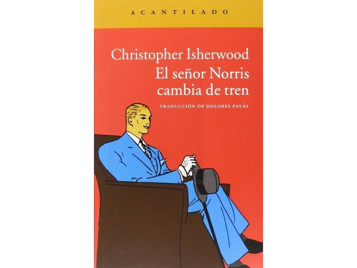 Livro Señor Norris Camia De Tren, El de Christopher Isherwood (Espanhol)