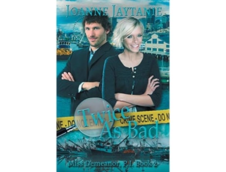 Livro Twice As Bad Miss Demeanor PI de Joanne Jaytanie (Inglês)