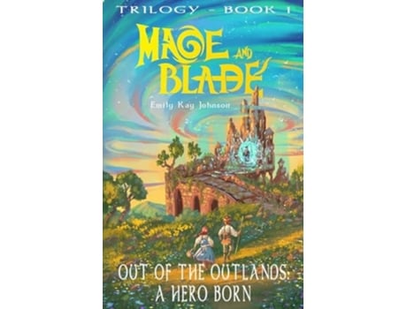 Livro Out of the Outlands A Hero Born de Emily Kay Johnson (Inglês)