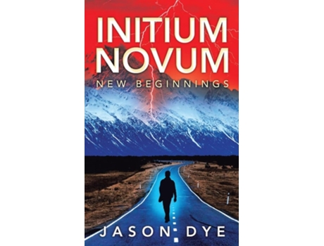 Livro Initium Novum New Beginnings de Jason Dye (Inglês)