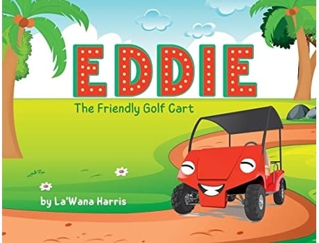 Livro Eddie The Friendly Golf Cart De La'wana Harris (inglês)