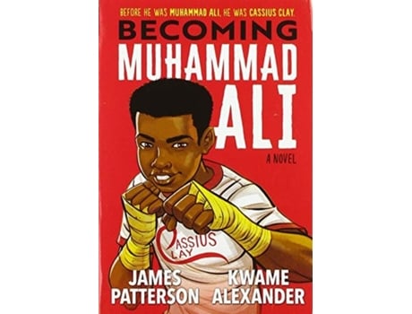 Livro Becoming Muhammad Ali de James Patterson e Kwame Alexander (Inglês)