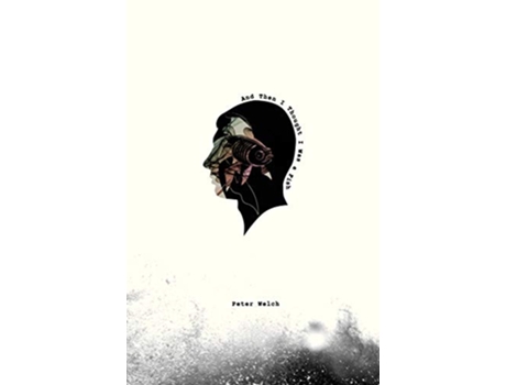 Livro And Then I Thought I Was a Fish de Peter Hunt Welch (Inglês)