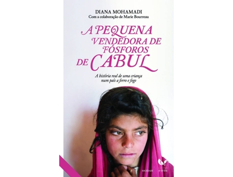 Livro A Pequena Vendedora de Fósforos de Cabul  de Diana Mohamadi (Português - 2010)