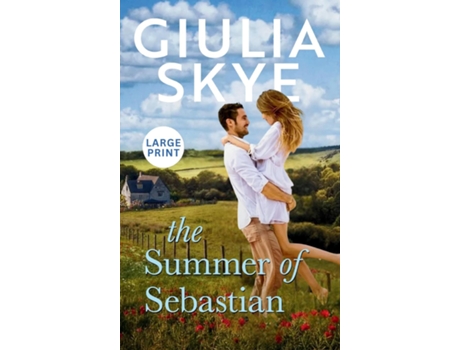 Livro The Summer of Sebastian A fake dating, opposites attract romance! de Giulia Skye (Inglês)