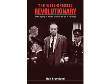 Livro The well dressed revolutionary de Hall Greenland (Inglês)
