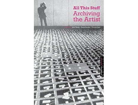 Livro All This Stuff Archiving the Artist de Judy Vaknin (Inglês)