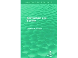 Livro Spiritualism and Society de G K Nelson (Inglês)