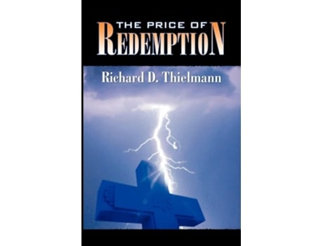 Livro The Price of Redemption de Richard D Thielmann (Inglês)