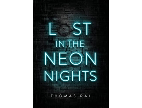 Livro Lost in the Neon Nights de Thomas Rai (Inglês)